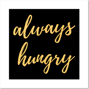 Always Hungry Gifts - Last Name Hungry First Name Always - Funny Motivational & Inspirational Gift Ideas for Gym Fitness Workout Lovers Posters and Art